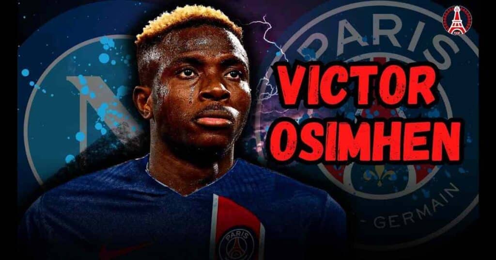 Osimhen Transfer Latest PSG and Napoli Hammer Out Agreement