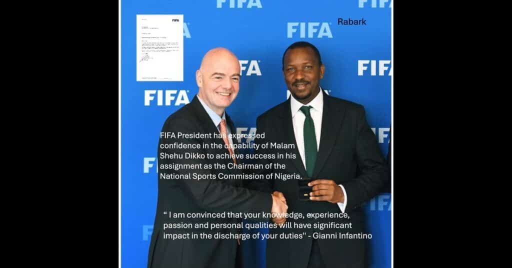 FIFA’s Infantino Supports Dikko' as Nigeria’s Sports Commission Chair